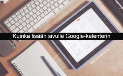 Kuinka lisään sivulle Google-kalenterin