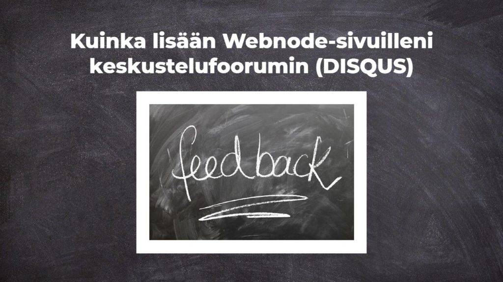 Kuinka lisään Webnode-sivuilleni keskustelufoorumin (DISQUS)