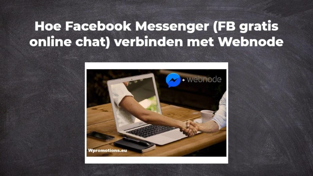 Hoe Facebook Messenger (FB gratis online chat) verbinden met Webnode