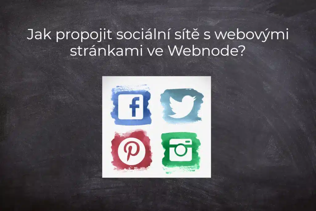 Jak propojit sociální sítě s webovými stránkami ve Webnode?