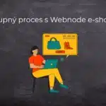 Nákupný proces s Webnode e-shopom
