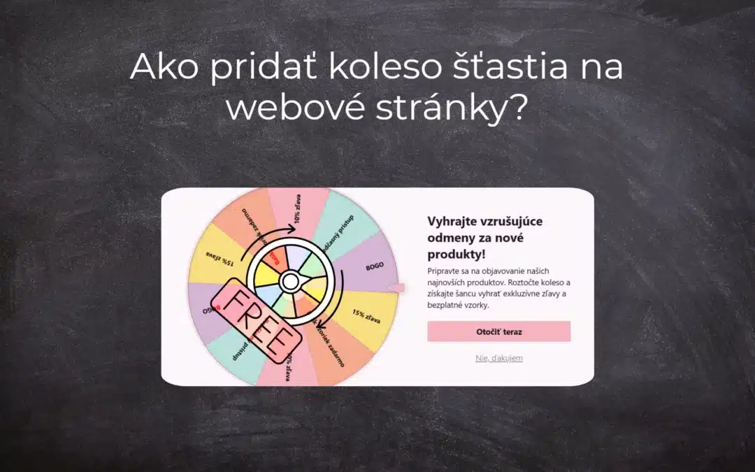 Ako pridať koleso šťastia na webové stránky?