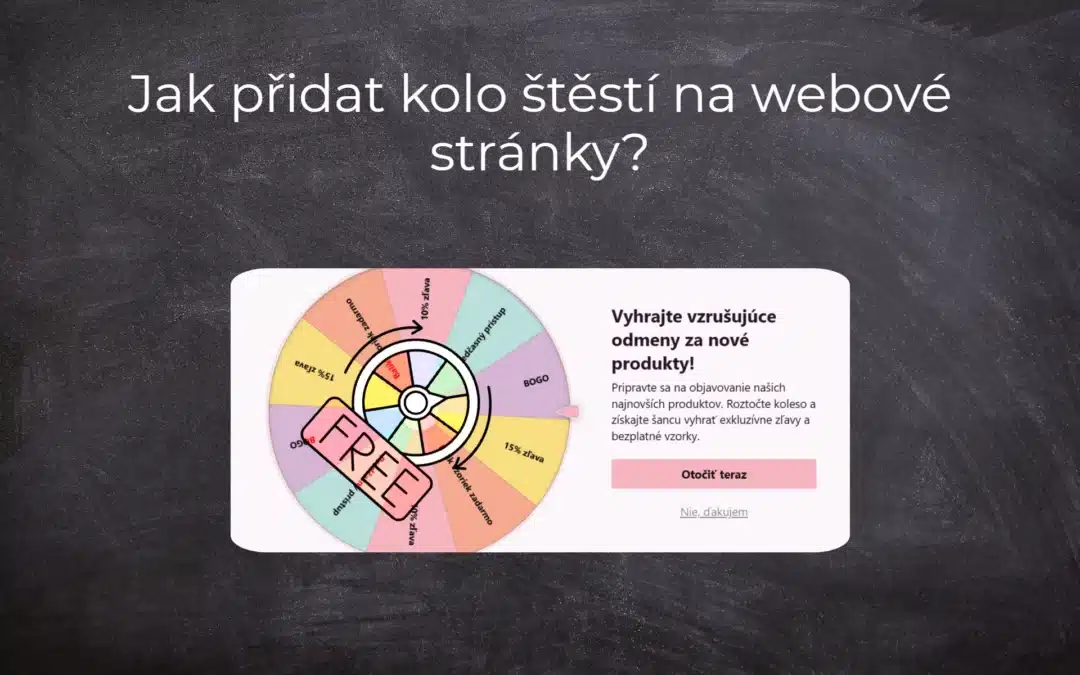 Jak přidat kolo štěstí na webové stránky?